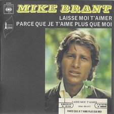 45 T SP MIKE BRANT *LAISSE MOI
