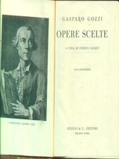OPERE SCELTE GOZZI GASPARO RIZZOLI 1939 I CLASSICI RIZZOLI