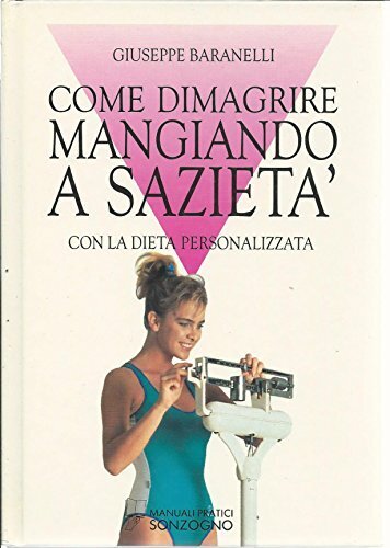 Come dimagrire mangiando - , a