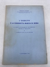EMANUELE PUGLIESE - L'ESERCITO E LA COSIDDETTA MARCIA SU ROMA - 4 NOV. 1958