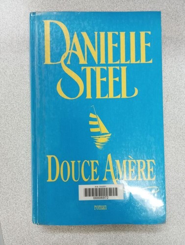 Dolce amaro danielle - danielle, steel