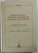 Ingenia Asiatica. Fortuna e tradizione di storia d'Asia minore Libro come foto N