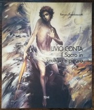 Livio Conta : il sacro in scultura e pittura