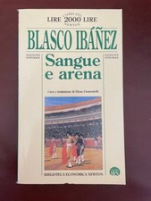 Blasco Ibanez Sangue e arena Gherardo Casini edizioni libro romanzo book