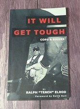 It Will Get Tough : Cops &