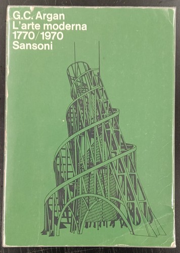 Arte moderna 1770 1970 - l'arte,