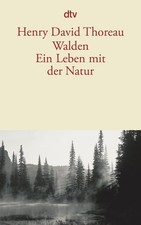 Walden. Ein Leben mit der