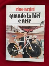 QUANDO la BICI è ARTE bicicletta storia di Ernesto COLNAGO 1995 rino negri