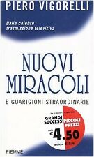 Nuovi miracoli e guarigioni straordinarie Vigorelli, Piero