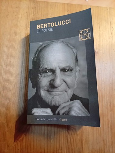 Poesie bertolucci ed - poesie, di
