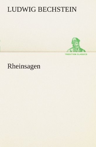 Rheinsagen by bechstein - rheinsagen,