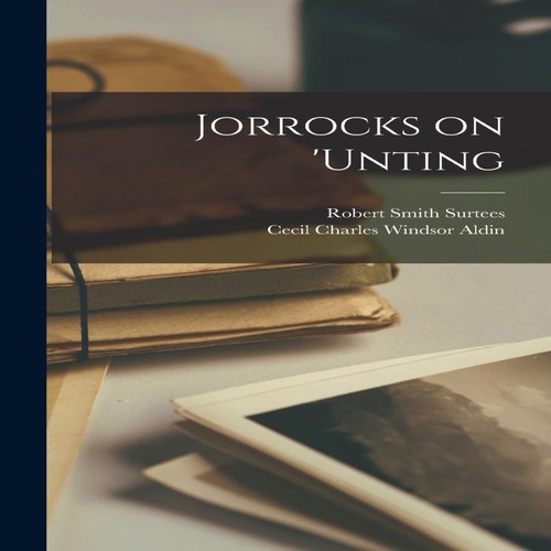 Jorrocks unting robert - jorrocks, on