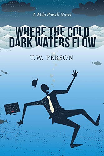 Where the cold dark waters - cold,