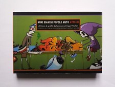 MURI BIANCHI POPOLO MUTO Atto