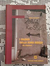 I SILENZI DELLA ZONA ROSSA G8 e dintorni  Mizio Ferraris Frilli Editori 2001