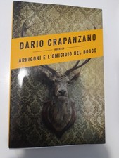 Libro:ARRIGONI E L'OMICIDIO NEL BOSCO - Dario Crapanzano, Ed. Speciale Conad