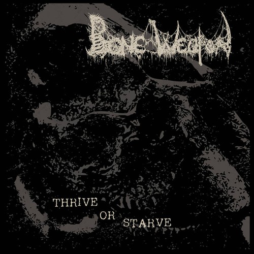 Bone weapon thrive - -,