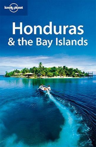 Lonely planet honduras the - planet, &