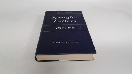 Spengler letters 1913 1936 - spengler, 1913-1936