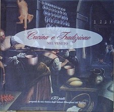 CUCINA E TRADIZIONE NEL VENETO