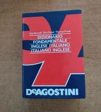 DIZIONARIO FONDAMENTALE INGLESE ITALIANO ITALIANO INGLESE - DE AGOSTINI - ESSO