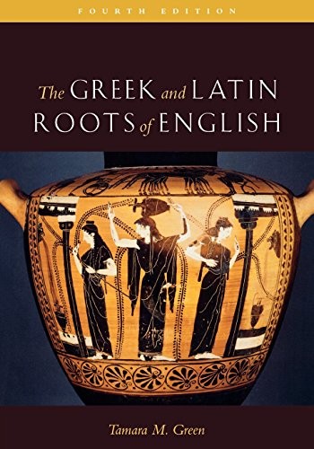 The greek latin roots of - greek,