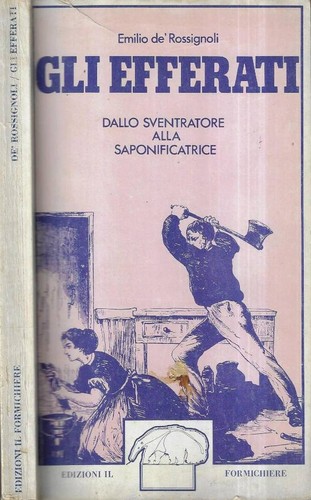 Gli efferati dallo - gli, efferati.