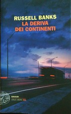 LA DERIVA DEI CONTINENTI BANKS RUSSELL EINAUDI 2012 EINAUDI STILE LIBERO BIG