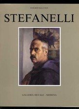 STEFANELLI Everardo Dalla Noce Galleria Ducale Modena 1988