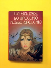 Lo specchio nello specchio-di Michael Ende-libro Club degli Editori 1986
