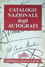CATALOGO NAZIONALE DEGLI AUTOGRAFI   MORONI GIAN CARLO EDITRICE DRAGAN & BUS