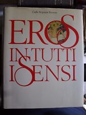 Scipione Ferrero EROS IN TUTTI I SENSI Mondadori 1992 vista udito olfatto gusto 