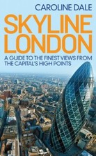 Skyline London: A Guide to the