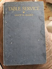 Table Service by Lucy G. Allen 1934 Hardcover Good Condition