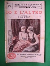 ROMANTICA ECONOMICA - N° 039 - IO E L' ALTRO - C.DIGUET - CASA EDITRICE SONZOGNO