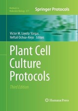 Plant Cell Culture Protocols -