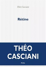 Rétine, Théo Casciani