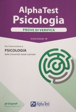 Alpha Test: psicologia: prove di verifica. 6. ed. In copertina: per l'ammis
