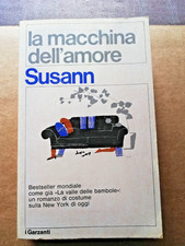 SUSANN - La Macchina Dell'Amore - Garzanti Editore 3° Edizione Febbraio 1978