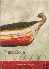 ARTI VISIVE _ PIERO BOLLA: IL