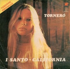 I Santo California - Tornerò, Vinyl, 7" Single 45 RPM, YEP 00663, 1974 - Italy