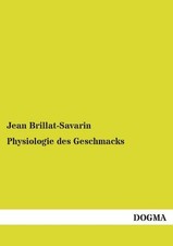 Physiologie des Geschmacks