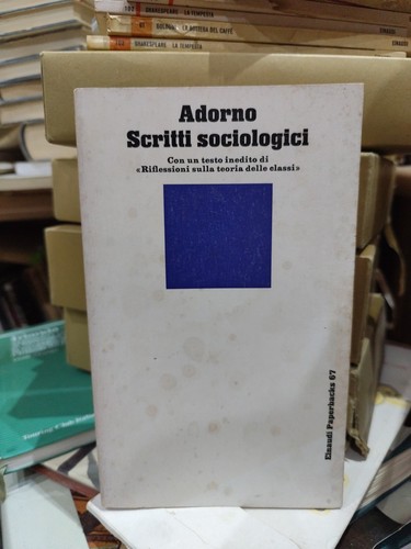 Adorno scritti sociologici - scritti,