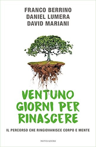 Ventuno giorni per - ventuno, rinascere