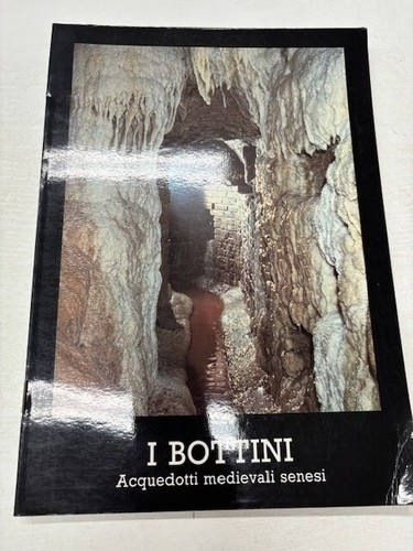 Bottini acquedotti medievali - i,