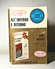 ALL' INFERNO E RITORNO DI AUDIE MURPHY LONGANESI & C. LIBRO DA COLLEZIONE - (18)