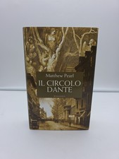 Il Circolo Dante - Matthew Pearl - Ed. RCS Libri 2004
