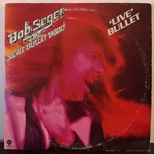 BOB SEGER & SILVER BULLET -
