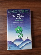Mario Tobino PER LE ANTICHE SCALE Editore Mondadori 1978