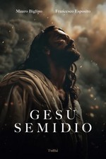 Libro gesù semidio - libro, mauro
